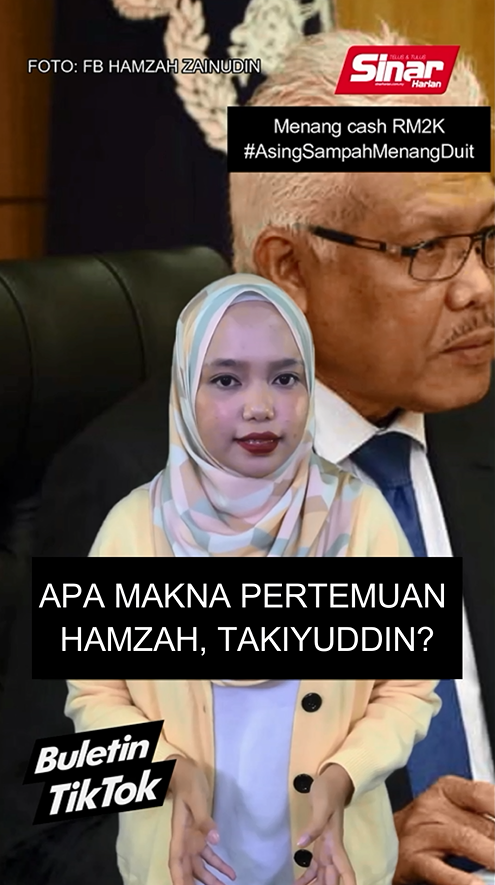 Apa Makna Pertemuan Hamzah Takiyuddin Sinar Harian