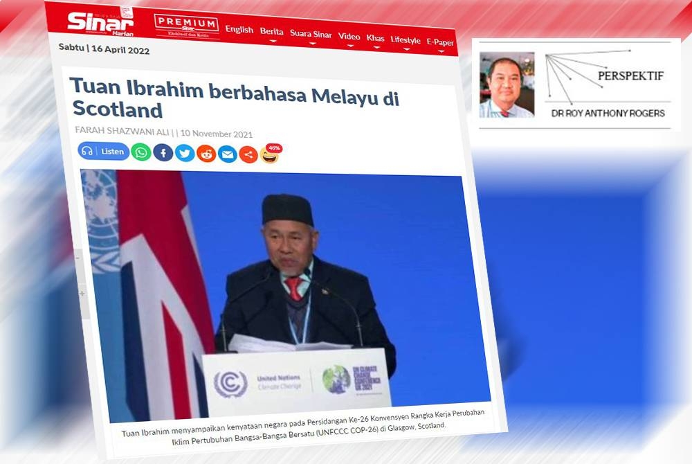 Sebelum ini, Menteri Alam Sekitar dan Air, Datuk Seri Tuan Ibrahim Tuan Man membuat kemunculan pada Persidangan Ke-26 Konvensyen Rangka Kerja Perubahan Iklim Pertubuhan Bangsa-Bangsa Bersatu (UNFCCC COP-26) di Glasgow, Scotland dengan menyampaikan ucapan dalam bahasa Melayu.