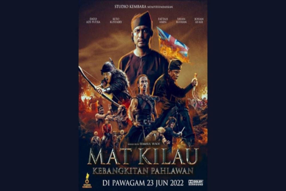 Poster filem biografi epik, 'Mat Kilau: Kebangkitan Pahlawan'