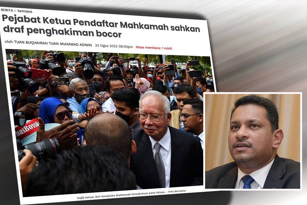 Pejabat Ketua Pendaftar Mahkamah Persekutuan pada Selasa mengesahkan draf penghakiman dalam rayuan Ahli Parlimen Pekan, Datuk Seri Najib Tun Razak telah bocor. (Gambar kecil: Abdul Fareed)