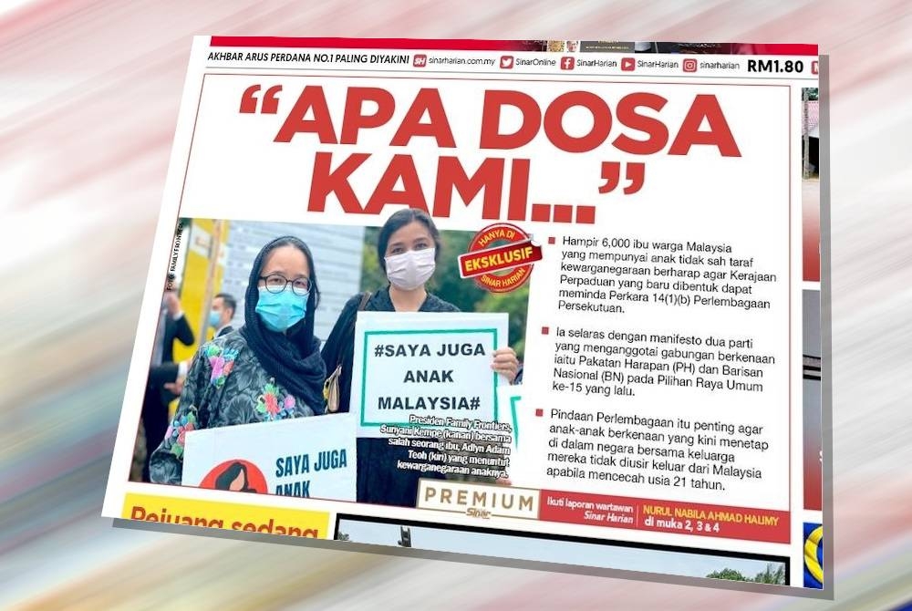 Laporan Sinar Harian pada Rabu tentang isu anak tak sah taraf kewarganegaraan.