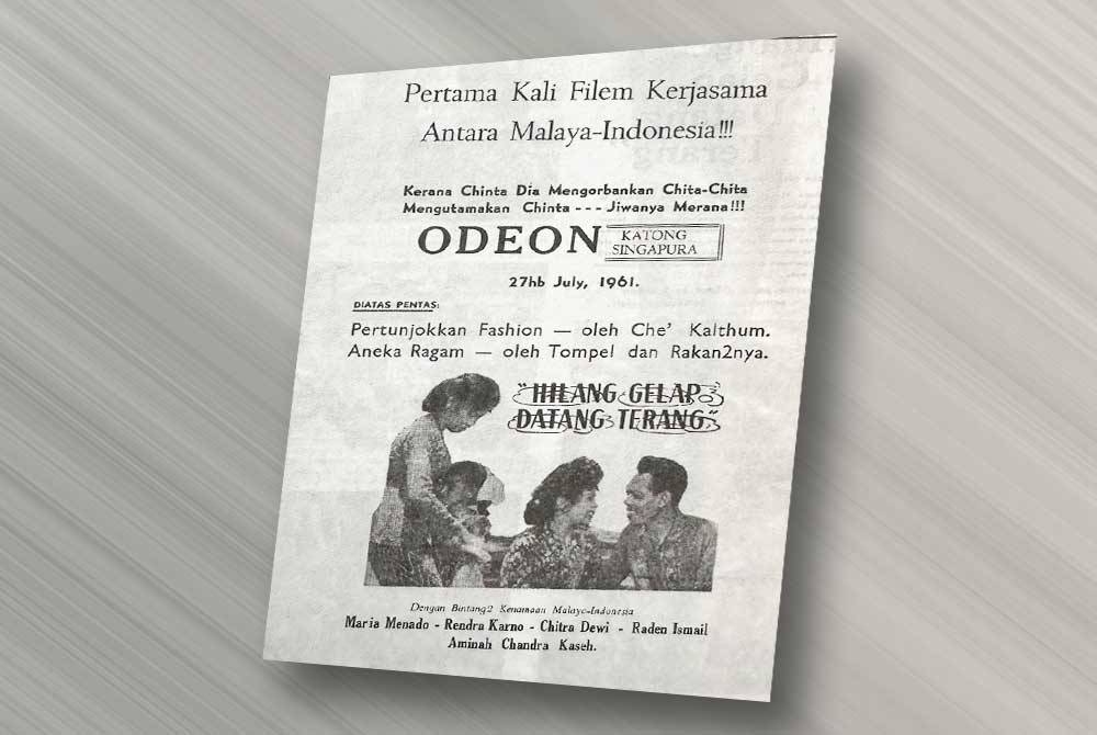 Poster promosi filem berjudul Hilang Gelap, Datang Terang yang dipertontonkan di pawagam Odeon pada 1961 dan ia merupakan filem pertama usahasama antara Malaya dan Indonesia.