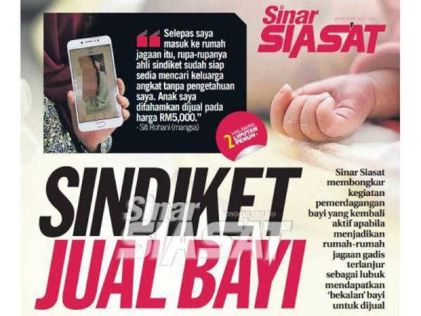 Muka depan akhbar Sinar Harian melaporkan tentang sindiket jual bayi yang masih berleluasa.
