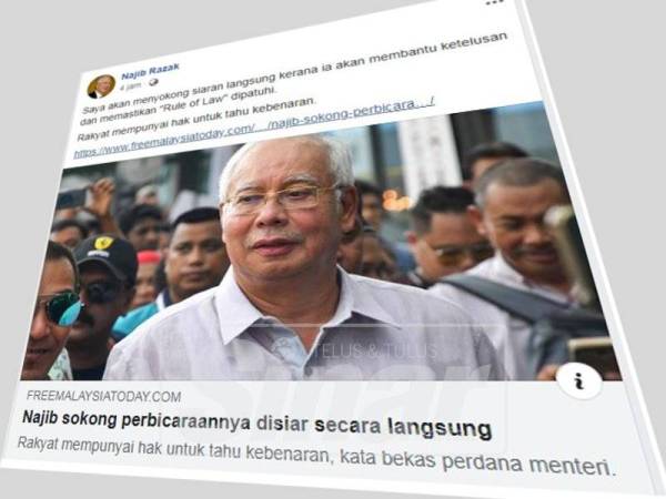 Hantaran terbaru Najib berhubung cadangan untuk meminta perbicaraannya disiarkan secara langsung.