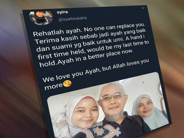 Syahirah bersama Allahyarham bapanya.