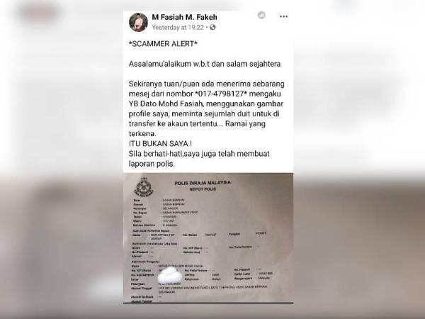 Mohd Fasiah memuat naik status dan gambar laporan polis berhubung tindakan pihak tertentu menggunakan gambarnya bagi meminta sejumlah wang untuk dipindahkan ke akaun tertentu.