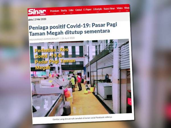 Sebelum ini Sinar Harian melaporkan Pasar Pagi Taman Megah ditutup sementara bermula 26 April susulan Pejabat ADUN Bandar Utama menerima satu laporan kes positif Covid-19 melibatkan seorang peniaga sayur di pasar berkenaan.