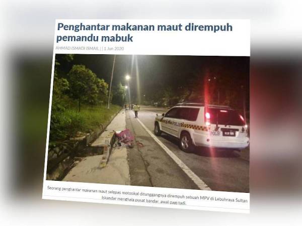 Mangsa Mohamed Zaili Mohamed,44, yang dalam perjalanan pulang selepas menghantar makanan yang dijual isterinya, maut apabila motosikalnya dirempuh sebuah kereta dipercayai dipandu lelaki mabuk di Lebuhraya Sultan Iskandar menghala ibu negara.