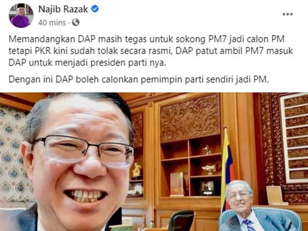 Najib saran jadikan Tun M Presiden DAP.