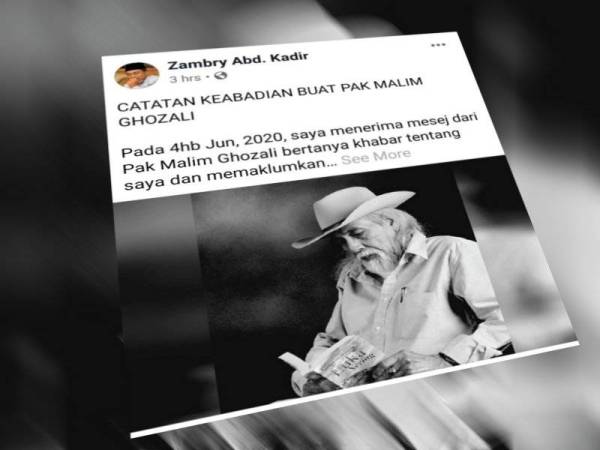 Catatan Zambry di Facebook mengenai Pak Malim yang meninggal dunia, 18 Jun lalu.