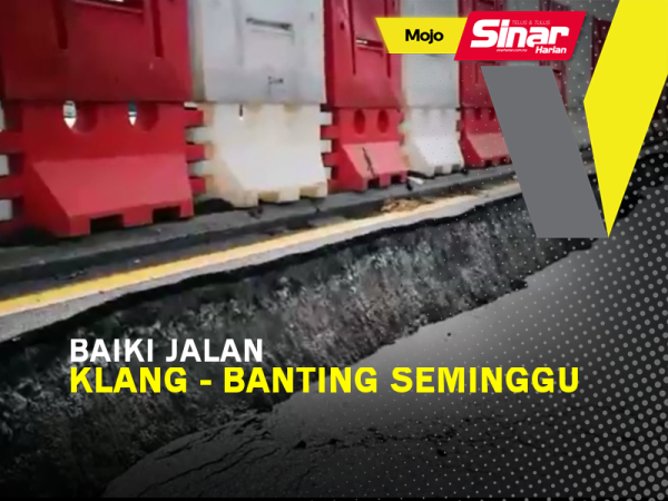 Jalan Klang Banting Dijamin Siap Seminggu