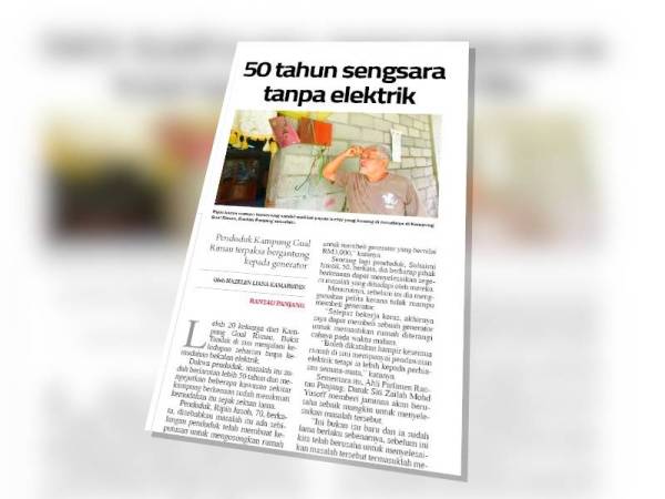 Akhbar Sinar Harian melaporkan kehidupan lebih 20 keluarga dari Kampung Gual Rimau, Bukit Tandak di Rantau Panjang tidak ubah seperti berada di dalam 'gua' apabila hidup tanpa kemudahan bekalan elektrik.