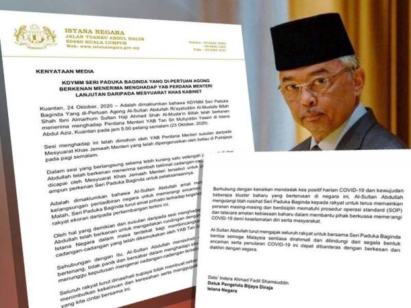 Kenyataan media Yang di-Pertuan Agong berkenaan menerima menghadap Perdana Menteri, Tan Sri Muhyiddin Yassin lanjutan daripada mesyuarat khas kabinet, semalam.