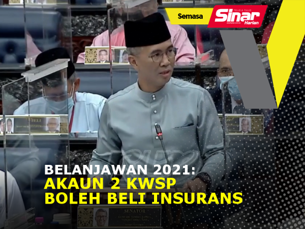 Belanjawan 2021: Akaun 2 KWSP boleh beli insurans