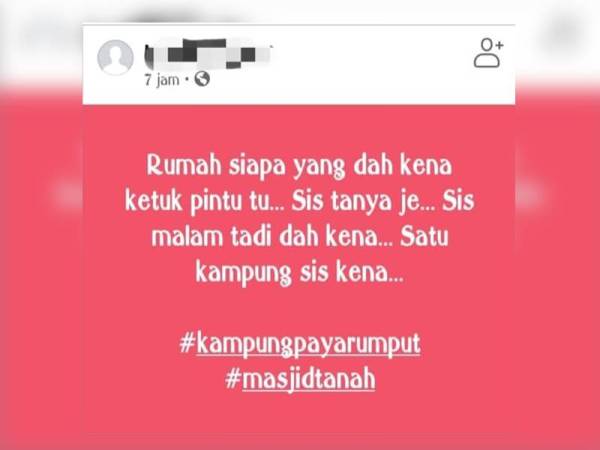 Seorang individu memuat naik status di Facebook mendakwa misteri ketukan pintu menghantui penduduk di Kampung Paya Rumput.