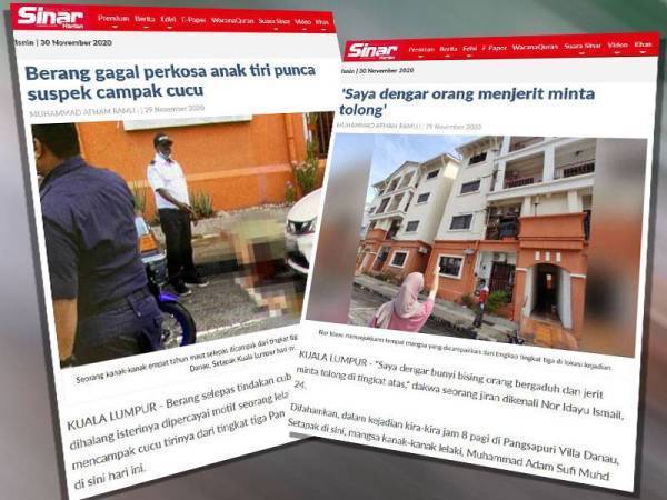 Laporan Sinar Harian mengenai insiden seorang lelaki warga Nigeria yang dipercayai mencampakkan cucu tirinya hingga maut dari tingkat tiga sebuah apartment di Danau Kota, Setapak.