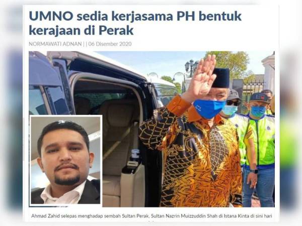 Angkatan Bersatu Perak menyifatkan kenyataan Presiden UMNO, Datuk Seri Dr Ahmad Zahid Hamidi bahawa parti itu sedia bekerjasama dengan parti-parti di dalam Pakatan Nasional (PH) sebagai melucukan. Gambar kecil: Muhammad Faizul