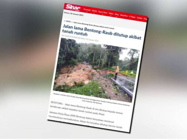 Laporan Sinar Harian pada 3 Januari lalu berhubung kejadian tanah runtuh di jalan lama Bentong-Raub, Pahang berpunca akibat hujan lebat.