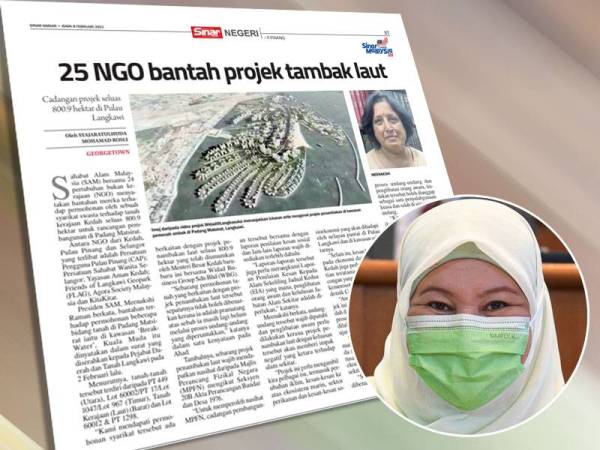 Laporan Sinar Harian 25 NGO bantah projek tambak laut pada Isnin. Gambar kecil: Suraya Yaacob