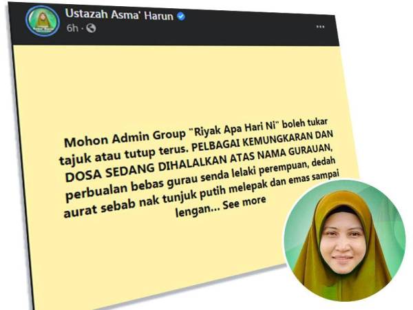 Kenyataan Ustazah Asma’ Harun (gambar kecil) di Facebook miliknya pada Selasa.