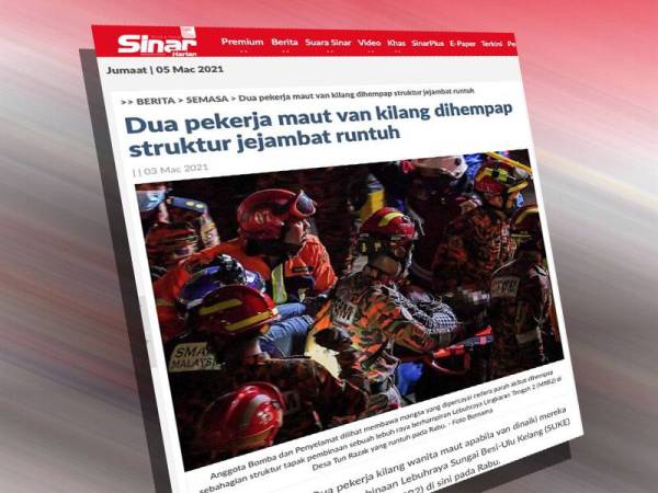 Laporan Sinar Harian pada Rabu lalu mengenai dua pekerja kilang maut selepas van dinaiki dihempap perancah besi SUKE di MRR2.