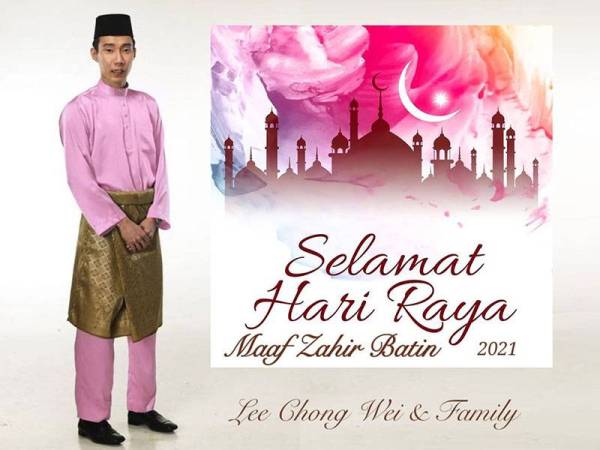 Poster ucapan bersempena Hari Raya Aidilfitri yang dikongsikan oleh Chong Wei pada Khamis.