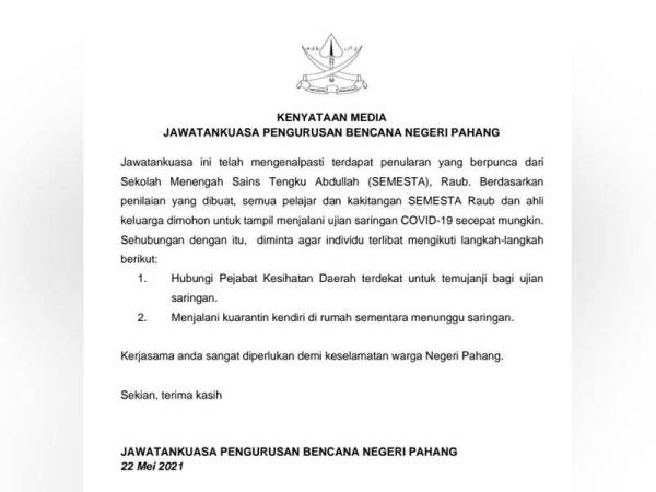 Hebahan yang dikeluarkan pada Sabtu meminta warga SEMESTA, Raub menjalani ujian saringan Covid-19 secepat mungkin.