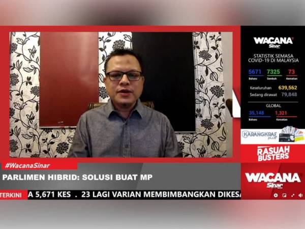 Dr Muhammad Fathi ketika Wacana Sinar edisi ke-264 bertajuk ‘Parlimen Hibrid: Solusi Buat MP’ yang disiarkan di semua platform digital Sinar Harian pada Khamis.