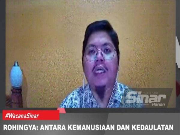 Mohd Safwan ketika menjadi panelis Wacana Sinar edisi ke-267 bertajuk ‘Rohingya: Antara Kemanusiaan dan Kedaulatan’ yang disiarkan di semua platform digital Sinar Harian pada Selasa.