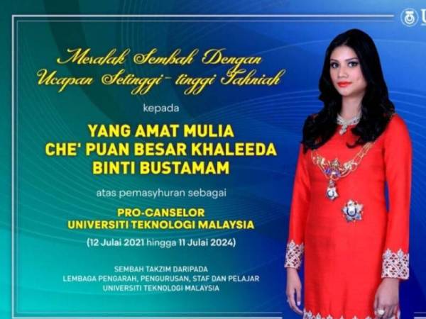 Che' Puan Besar Khaleeda dilantik sebagai Pro-Canselor baharu UTM berkuat kuasa semalam hingga 11 Julai 2024. - Foto UTM