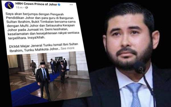 Tangkap layar hantaran yang dimuat naik di Facebool HRH Prince Of Johor pada Isnin.