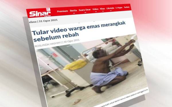 Sebelum ini tular rakaman video kejadian seorang lelaki warga emas yang merangkak di atas lantai sambil cuba berpaut pada katil untuk berdiri sebelum dilihat rebah.