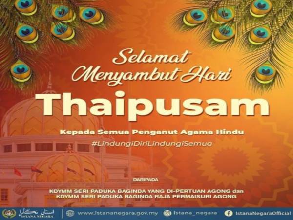 Agong, Raja Permaisuri ucap selamat menyambut Thaipusam