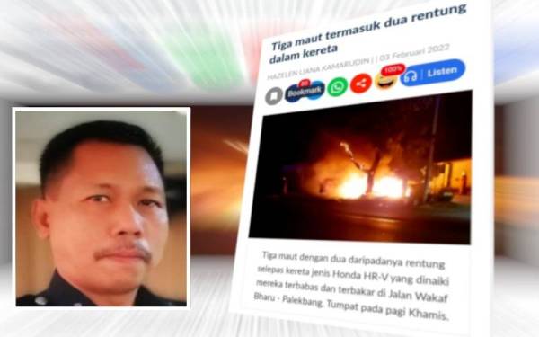 Laporan Sinar Harian mengenai tiga lelaki maut dengan dua daripadanya rentung selepas Honda HR-V yang mereka naiki terbabas sebelum terbakar di Jalan Wakaf Bharu-Palekbang di sini awal pagi Khamis. (Gambar kecil: Mohd Azmir)