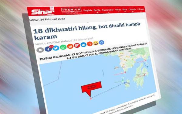 Sebelum ini, Sinar Harian melaporkan seramai 14 pemancing dan empat kru dikhuatiri hilang selepas bot dinaiki mereka hampir karam di kedudukan 9.4 baru nautika barat Pulau Beras Basah, Langkawi, di sini, pada Sabtu.