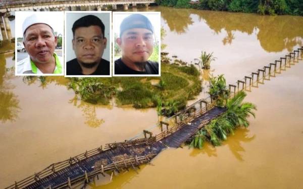 Keadaan jambatan kayu di Kampung Pulau Sekati yang musnah selepas dilanda bencana banjir pada 27 Februari lalu. Gambar kecil: Dari kiri; Ramlee, M Sapian dan M Yazik