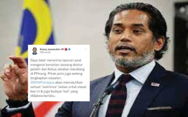 Khairy Jamaluddin. Gambar kecil: Ciapan Khairy mengenai task force bagi menyiasat insiden kematian doktor pelatih HPP pada April lalu.