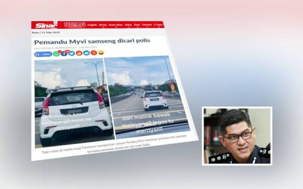 Sinar Harian pada Ahad melaporkan pihak polis mengesan pemandu sebuah Perodua Myvi selepas aksinya melakukan halangan terhadap kenderaan lain tular di media sosial pada Sabtu.
Gambar kecil: Sarifudin