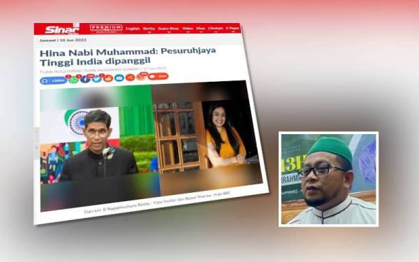 Sinar Harian sebelum ini melaporkan Pesuruhjaya Tinggi India ke Malaysia, B Nagabhushana Reddy dipanggil oleh Kementerian Luar Negeri (KLN) bagi menyampaikan penyangkalan berhubung kenyataan dua ahli politik negara itu yang menghina Nabi Muhammad SAW. (Gambar kecil: Ahmad Marzuk)