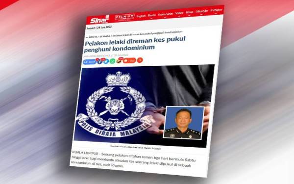 Laporan Sinar Harian pada 18 Jun lalu mengenai seorang pelakon ditahan reman tiga hari bagi membantu siasatan kes seorang lelaki dipukul di sebuah kondominium di Kuala Lumpur.