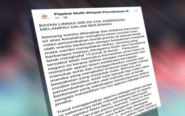 Tangkap layar hantaran Facebook Pejabat Mufti Wilayah Persekutuan pada Sabtu.