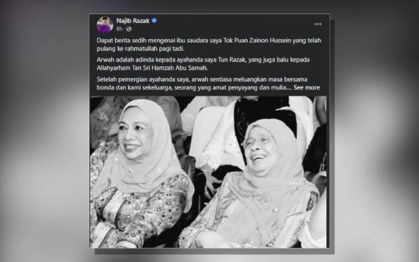 Najib menerusi hantaran Facebook rasminya memberitahu, Zainon yang juga ibu saudaranya adalah seorang yang amat penyayang.