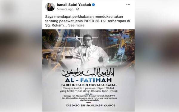 Ismail Sabri mengucapkan takziah kepada keluarga mangsa.