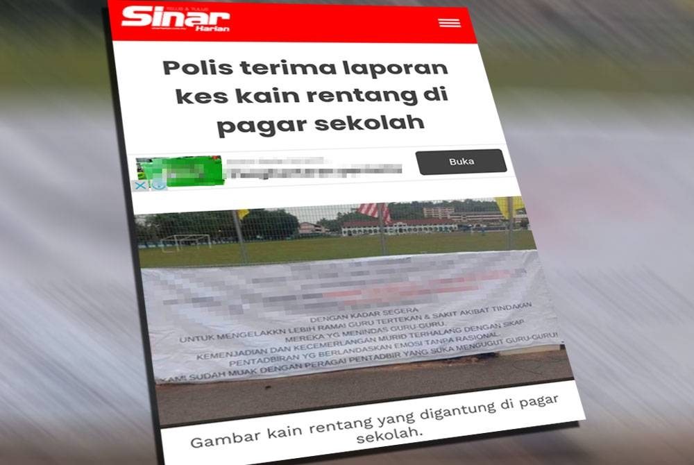 Laporan Sinar Harian berhubung polis mengesahkan menerima satu laporan berhubung kain rentang yang dipasang pada pagar sebuah sekolah menengah di Kuala Pilah yang meminta pengetua serta seorang guru kanan pentadbiran dipindahkan dari sekolah itu.