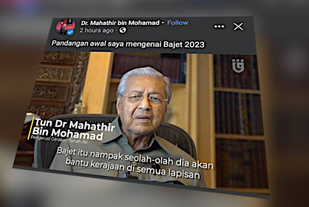 Dr Mahathir mengulas mengenai Bajet 2023 di Facebook beliau pada Sabtu.