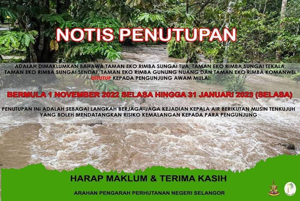 Notis pemberitahuan penutupan taman eko rimba di Selangor bermula 1 November 2022 hingga 31 Januari 2023.