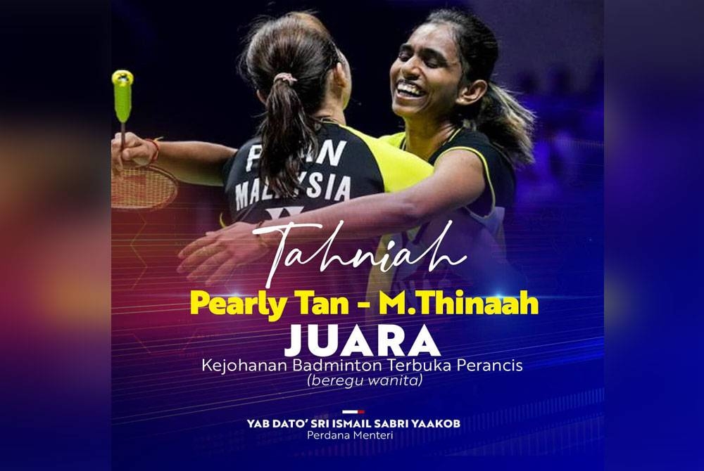 Ismail Sabri mengucapkan tahniah kepada Pearly-Thinaah yang berjaya mengungguli kejohanan badminton Terbuka Perancis malam Ahad. - Foto FB Ismail Sabri