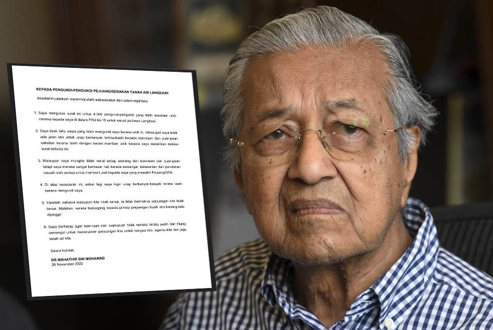 Dr Mahathir. (Gambar dalam :Surat Dr Mahathir kepada 4,566 pengundi yang mengundinya dalam PRU15 bagi Parlimen Langkawi)