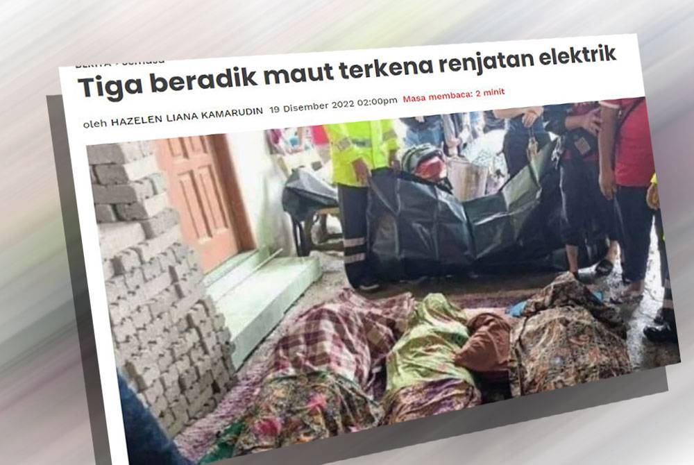 Sebelum ini media melaporkan tiga beradik perempuan maut dipercayai terkena renjatan elektrik di sebuah rumah yang ditenggelami air di Kampung Morak.