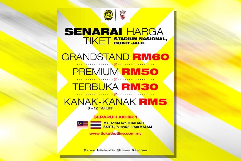 Senarai harga tiket separuh akhir Piala AFF Malaysia lawan Thailand di Stadium Nasional Bukit Jalil pada Sabtu. - Foto FB FAM